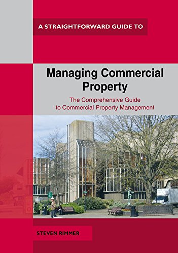 A Straightforward Guide To Managing Commercial Property: Revised Edition -  Rimmer, Steven: 9781847168627 - AbeBooks