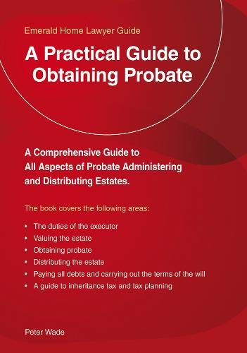 Imagen de archivo de Practical Guide to Obtaining Probate, A; Revised Edition 2018 a la venta por WorldofBooks