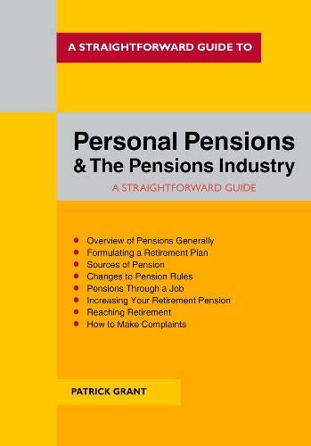 Stock image for Straightforward Guide to Personal Pensions and the Pensions Industry, A: Revised to 2019 for sale by WorldofBooks
