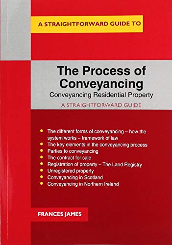 Beispielbild fr Process of Conveyancing, The: Conveyancing Residential Property - A Straightforward Guide (Straightforward Guides) zum Verkauf von WorldofBooks