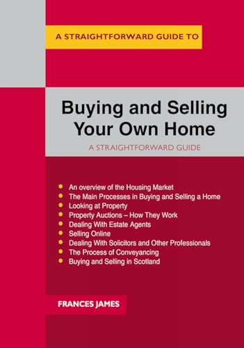 Stock image for Buying And Selling Your Own Home: A Straightforward Guide for sale by WorldofBooks