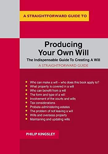 Beispielbild fr A Straightforward Guide to Producing Your Own Will: Revised Edition - 2020 zum Verkauf von WorldofBooks