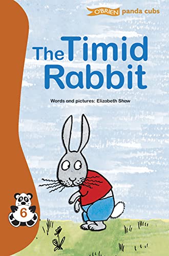 The Timid Rabbit (O'Brien Panda Cubs) (9781847170620) by Shaw, Elizabeth