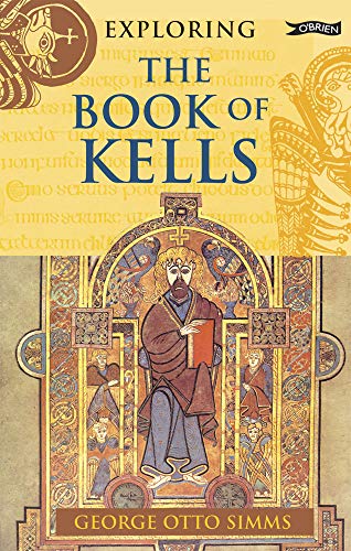 Exploring the Book of Kells (9781847170774) by Simms, George Otto