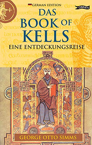 Stock image for Das Book of Kells: Eine Entdeckungsreise (Exploring) for sale by WorldofBooks