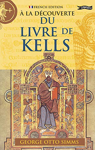 Stock image for A La Decouverte Du Livre De Kells for sale by Tall Stories BA