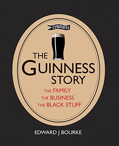 Beispielbild fr The Guinness Story: The Family, the Business and the Black Stuff zum Verkauf von SecondSale