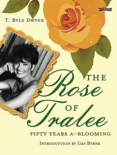 Stock image for The Rose of Tralee: Fifty Years a-Blooming for sale by WorldofBooks