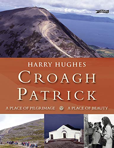 9781847171986: Croagh Patrick: A Place of Pilgrimage. A Place of Beauty [Idioma Ingls]