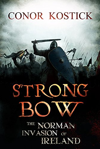 Beispielbild fr Strongbow: The Norman Invasion of Ireland zum Verkauf von WorldofBooks