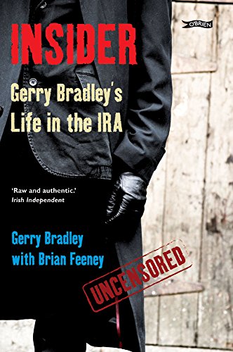 Imagen de archivo de Insider: Gerry Bradley's Life in the IRA a la venta por The Bookstore