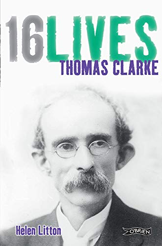 9781847172617: Thomas Clarke: 16Lives: 8