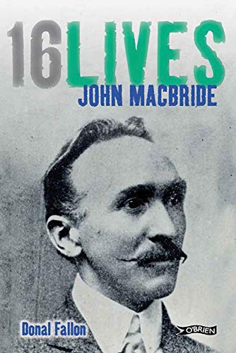 Stock image for John MacBride: 16Lives for sale by Half Price Books Inc.