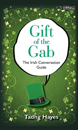 Imagen de archivo de Gift of the Gab : The Irish Conversation Guide a la venta por Better World Books: West