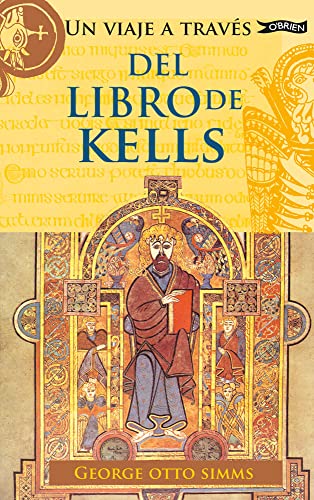 Beispielbild fr Un Viaje a Travs del Libro de Kells zum Verkauf von Kennys Bookstore