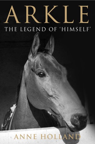 9781847175489: Arkle: The Legend of 'Himself'