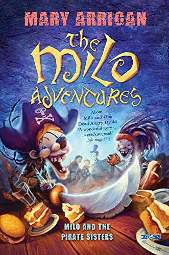 Stock image for Milo and the Pirate Sisters: The Milo Adventures: Book 3 for sale by WorldofBooks