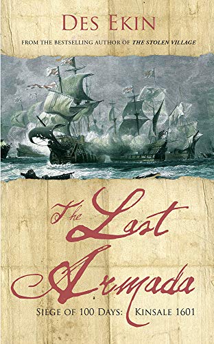 Beispielbild fr The Last Armada: Kinsale 1601: Siege of 100 Days: Kinsale 1601 zum Verkauf von WorldofBooks