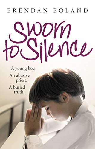 Beispielbild fr Sworn to Silence: A Young Boy. An Abusive Priest. A Buried Truth. zum Verkauf von WorldofBooks