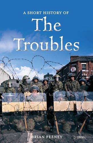 Imagen de archivo de A Short History of the Troubles (Short Histories) a la venta por SecondSale