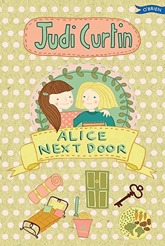 9781847176691: Alice Next Door (Alice and Megan)