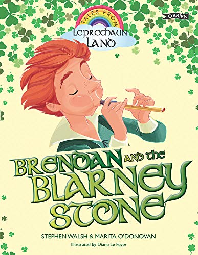 9781847177230: Brendan and the Blarney Stone (Tales from Leprechaun Land)