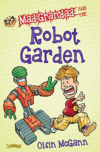 Beispielbild fr Mad Grandad and the Robot Garden zum Verkauf von Reuseabook