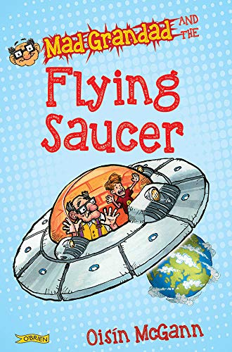 Stock image for Mad Grandad and the Flying Saucer for sale by WorldofBooks