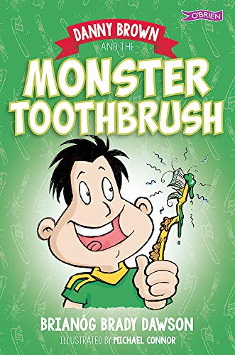 9781847178800: Danny Brown and the Monster Toothbrush