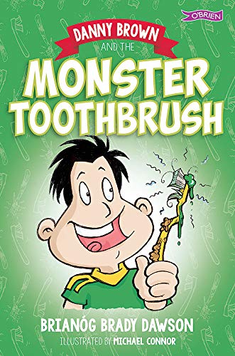 Stock image for Danny Brown and the Monster Toothbrush for sale by WorldofBooks