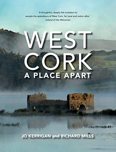 9781847178886: West Cork: A Place Apart