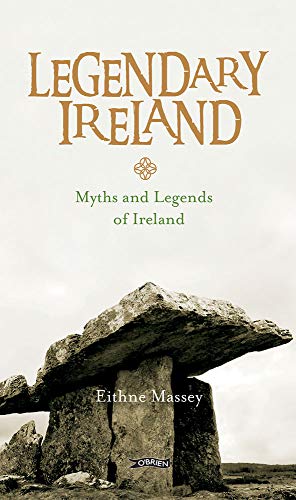 Beispielbild fr Legendary Ireland: Myths and Legends of Ireland zum Verkauf von WorldofBooks