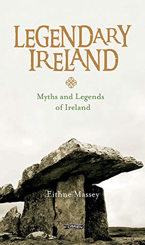 Stock image for Legendary Ireland: Myths and Legends of Ireland for sale by ThriftBooks-Dallas