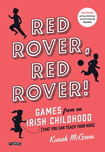 9781847179463: Red Rover, Red Rover!: Games from an Irish Childhood (That You Can Teach Your Kids)