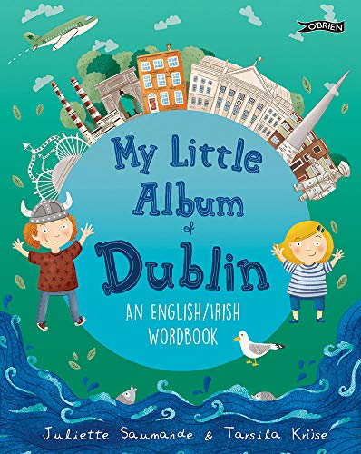 9781847179982: My Little Album of Dublin: An English / Irish Wordbook