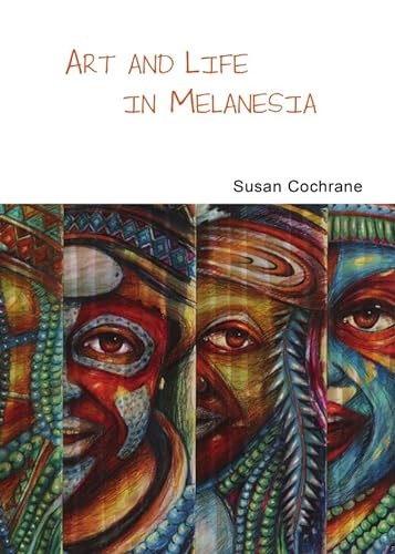 9781847180889: Art and Life in Melanesia (Pacific Focus)