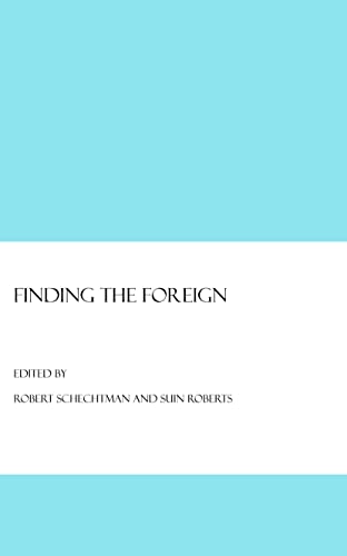 Imagen de archivo de Finding the Foreign a la venta por Smith Family Bookstore Downtown