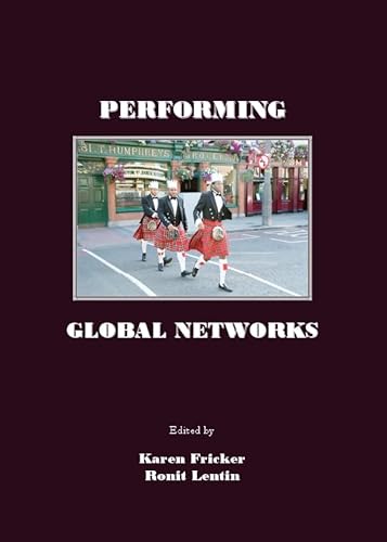 9781847182043: Performing Global Networks