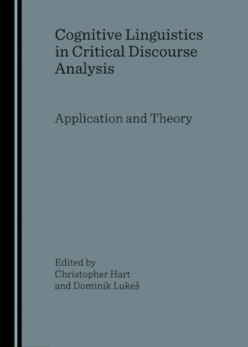 Beispielbild fr Cognitive Linguistics in Critical Discourse Analysis: Application and Theory zum Verkauf von WorldofBooks