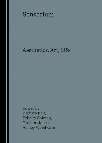 Stock image for Sensorium: Aesthetics, Art, Life for sale by Half Moon Books