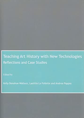 9781847184542: Teaching Art History with New Technologies: Reflections and Case Studies: 0