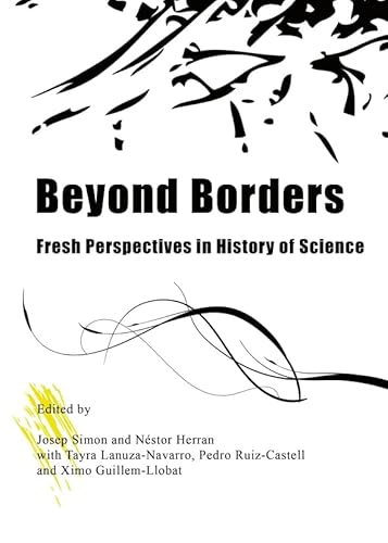 Beispielbild fr Beyond Borders: Fresh Perspectives in History of Science zum Verkauf von Regent College Bookstore