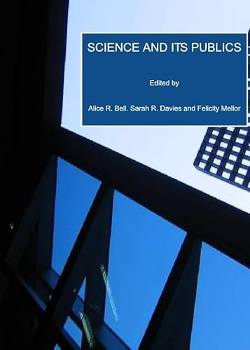 9781847185884: Science and its Publics: 0