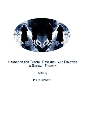 Imagen de archivo de Handbook for Theory, Research, and Practice in Gestalt Therapy (World of Contemporary Gestalt Therapy) a la venta por HPB Inc.