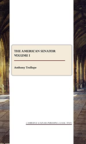 Stock image for The American Senator Volume I for sale by Books Unplugged