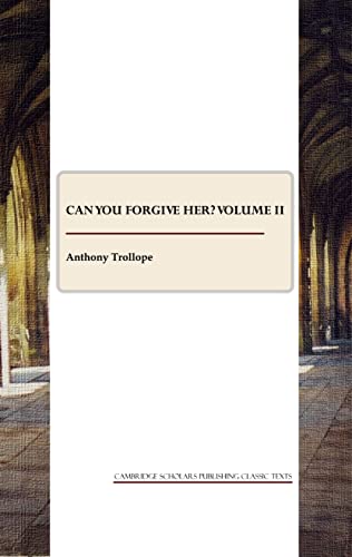 Can You Forgive Her? VOLUME II (v. 2) (9781847186836) by Anthony Trollope