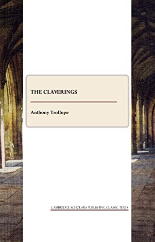 9781847186898: The Claverings (Cambridge Scholars Publishing Classics Texts)