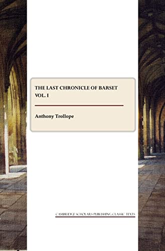 9781847187109: The Last Chronicle of Barset vol. I