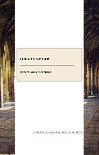 9781847187512: The Dynamiter