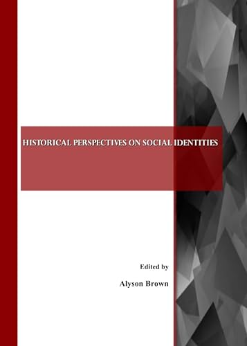 Stock image for Historical Perspectives On Social Identities for sale by Basi6 International